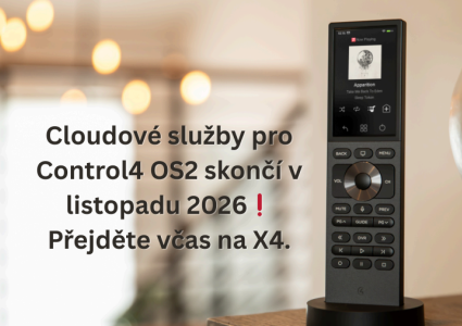 Cloudové služby pre Control4 OS2 budú ukončené v novembri 2026❗ Prejdite včas na X4.