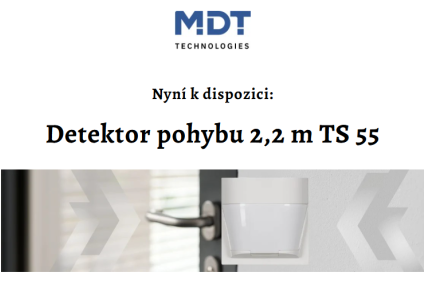 ✨ Nový detektor pohybu MDT TS 55 - a ďalšie novinky zo sveta MDT