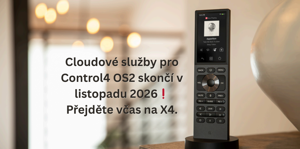 Cloudové služby pre Control4 OS2 budú ukončené v novembri 2026❗ Prejdite včas na X4.